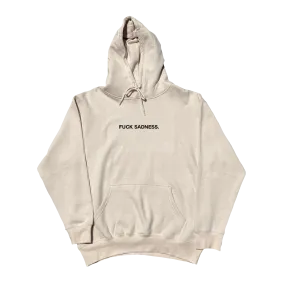 Fuck Sadness Hoodie