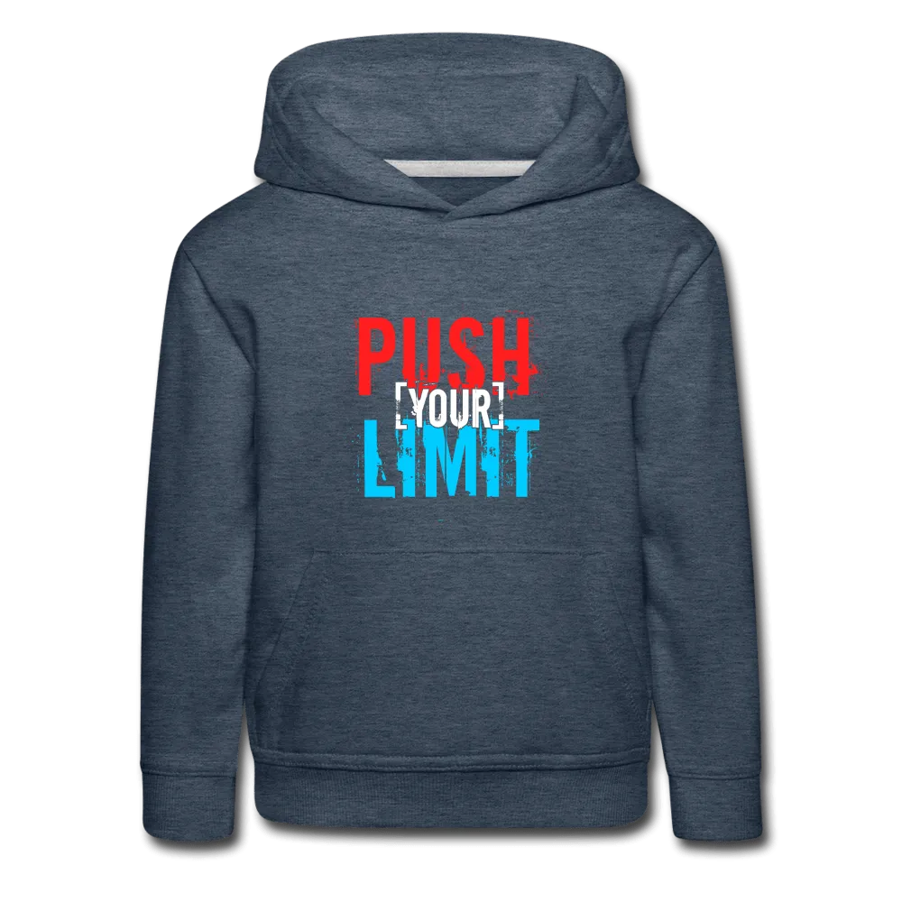 Push Your Limit Kids‘ Premium Hoodie